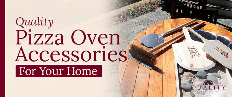 Quality Pizza Oven Accessories For Your Home