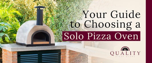 Your Guide to Choosing a Solo Pizza Oven